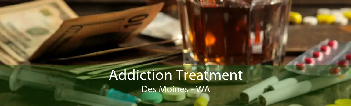 Addiction Treatment Des Moines - WA
