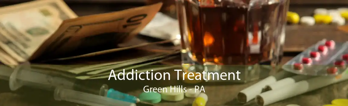 Addiction Treatment Green Hills - PA