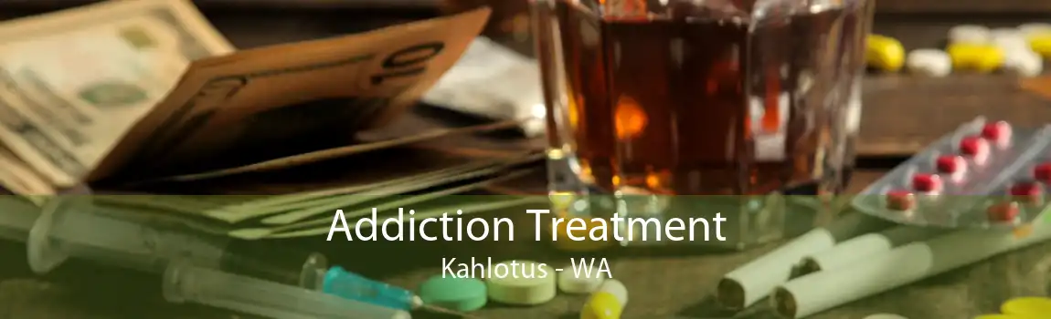 Addiction Treatment Kahlotus - WA