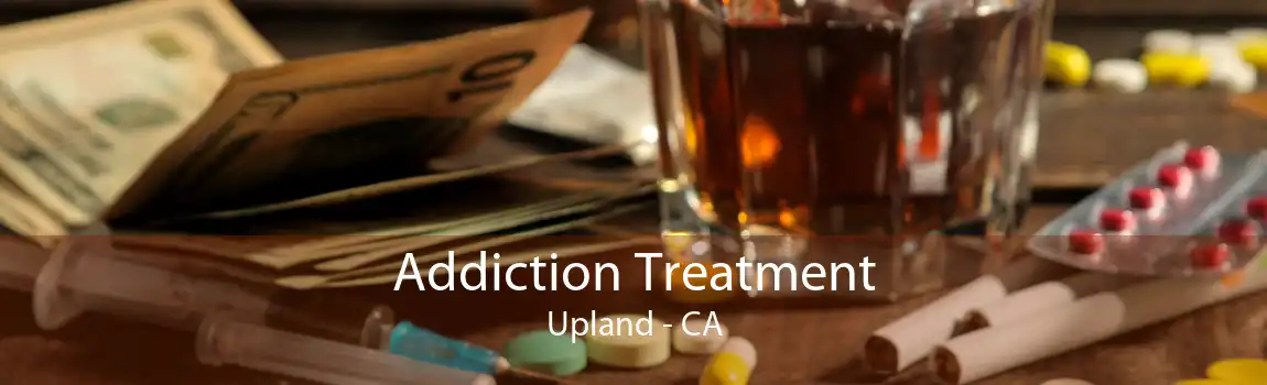 Addiction Treatment Upland - CA