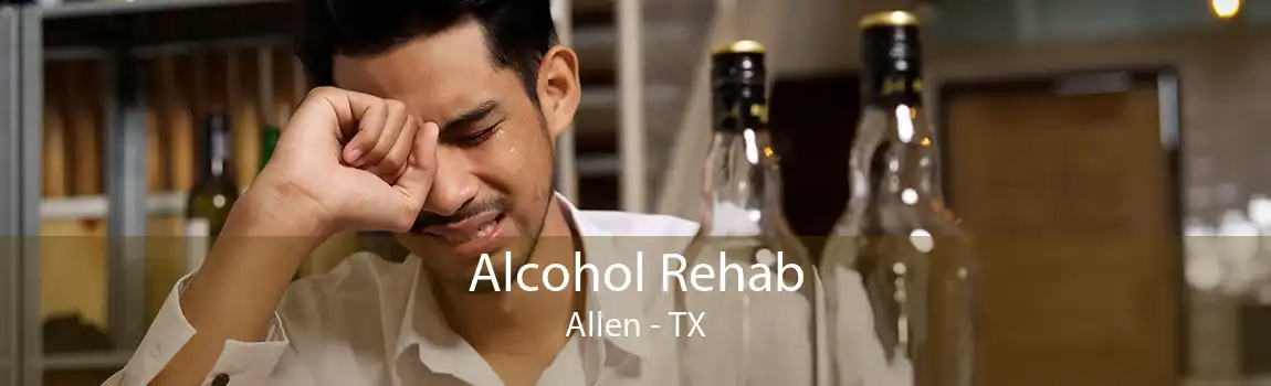 Alcohol Rehab Allen - TX