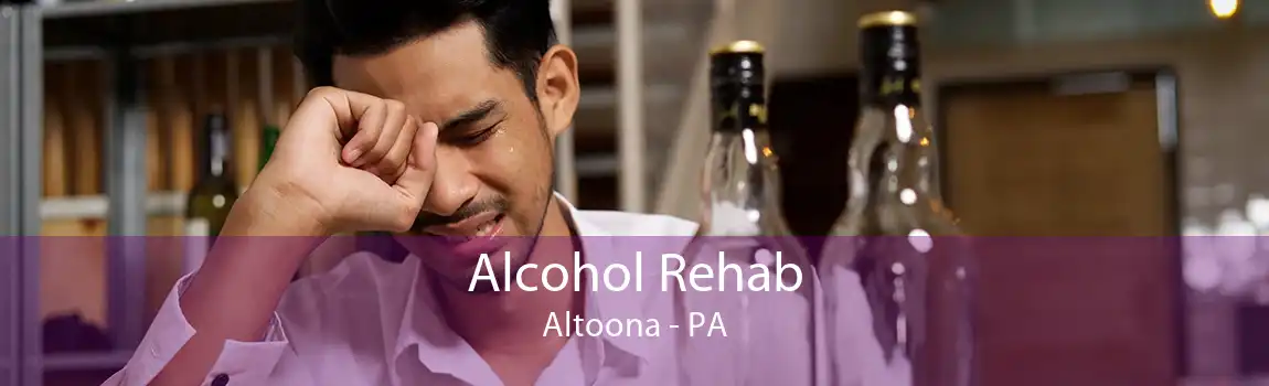 Alcohol Rehab Altoona - PA