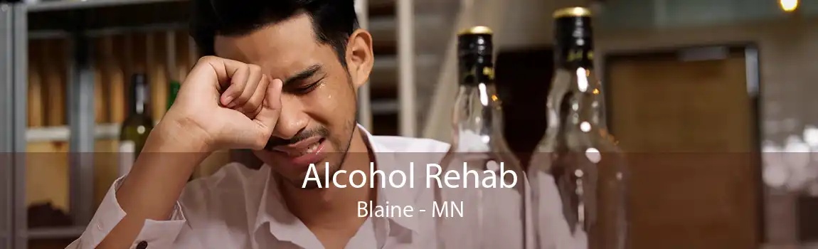 Alcohol Rehab Blaine - MN