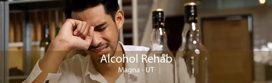 Alcohol Rehab Magna - UT