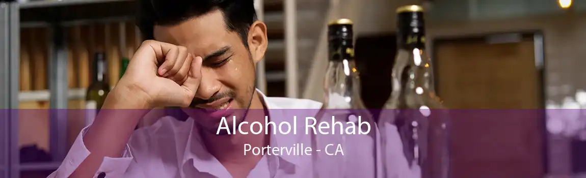 Alcohol Rehab Porterville - CA