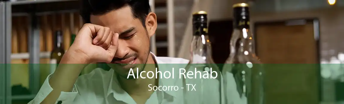 Alcohol Rehab Socorro - TX