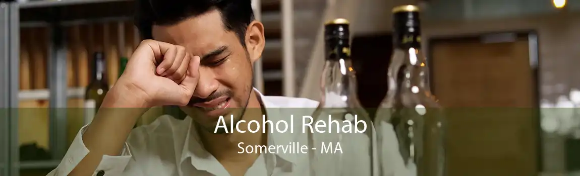 Alcohol Rehab Somerville - MA