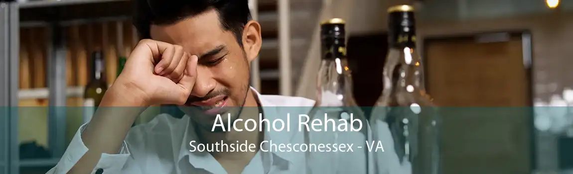 Alcohol Rehab Southside Chesconessex - VA