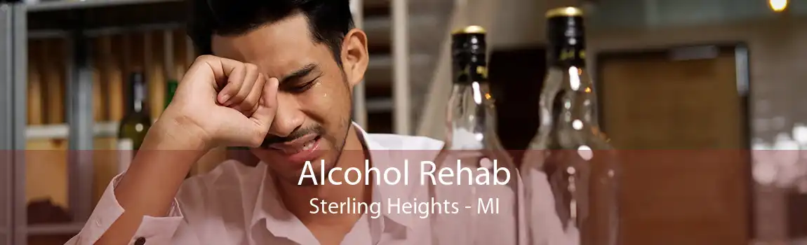 Alcohol Rehab Sterling Heights - MI