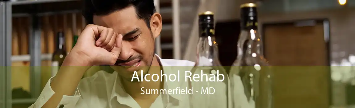 Alcohol Rehab Summerfield - MD