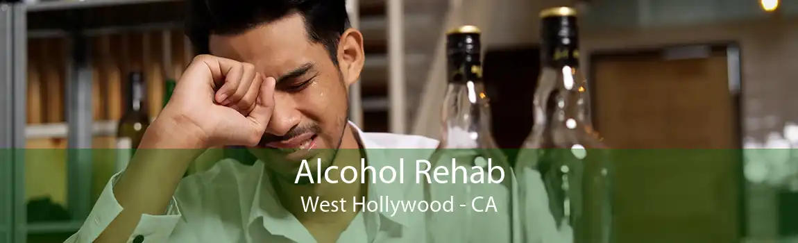 Alcohol Rehab West Hollywood - CA