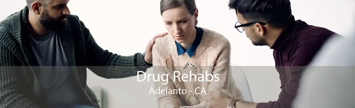 Drug Rehabs Adelanto - CA