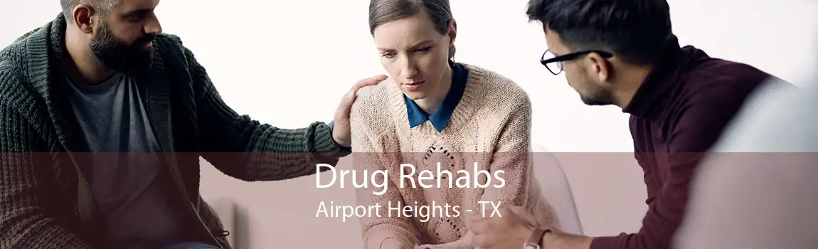 Drug Rehabs Airport Heights - TX