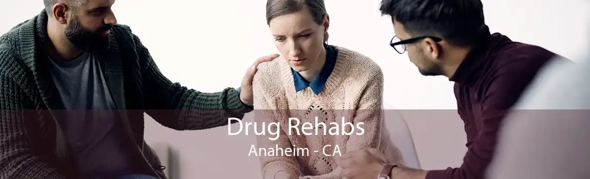Drug Rehabs Anaheim - CA