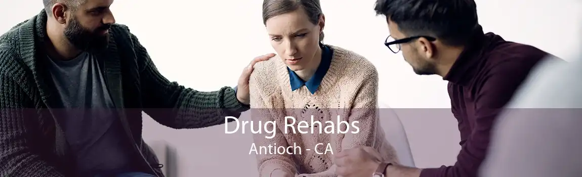 Drug Rehabs Antioch - CA