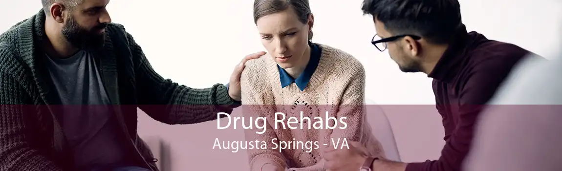 Drug Rehabs Augusta Springs - VA