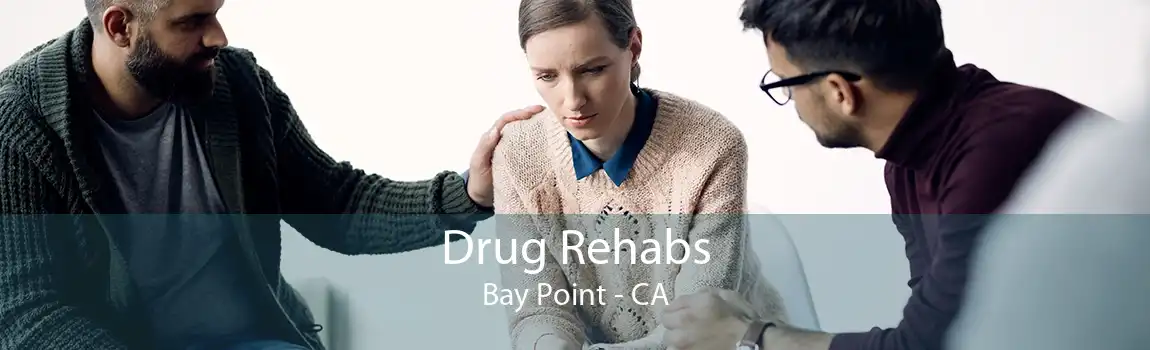 Drug Rehabs Bay Point - CA
