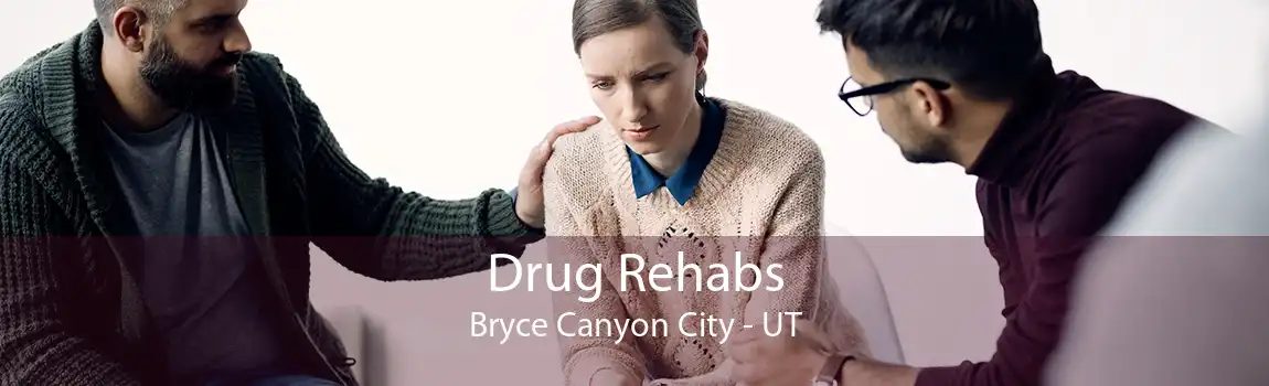 Drug Rehabs Bryce Canyon City - UT
