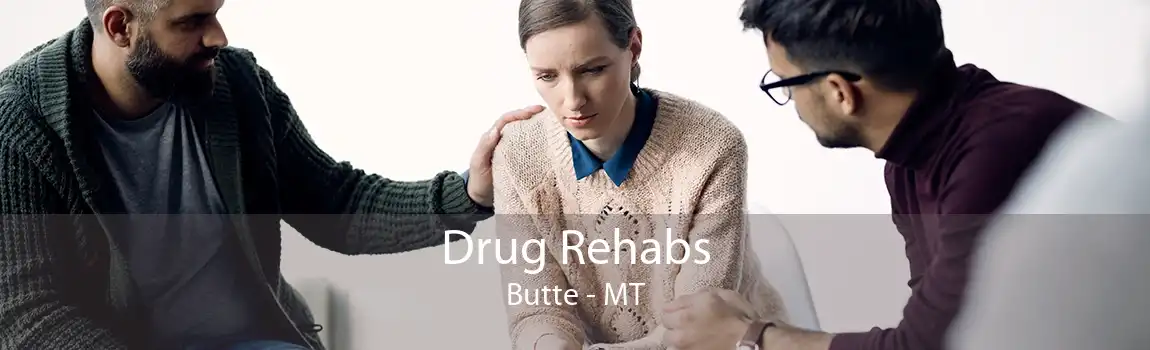 Drug Rehabs Butte - MT