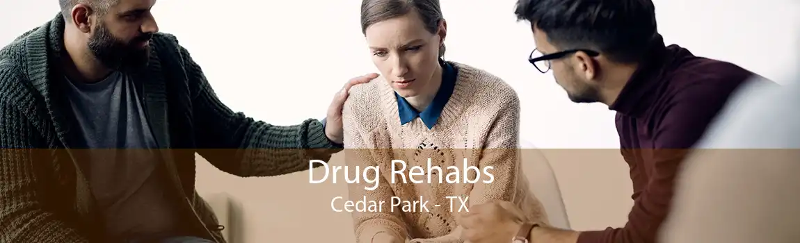 Drug Rehabs Cedar Park - TX