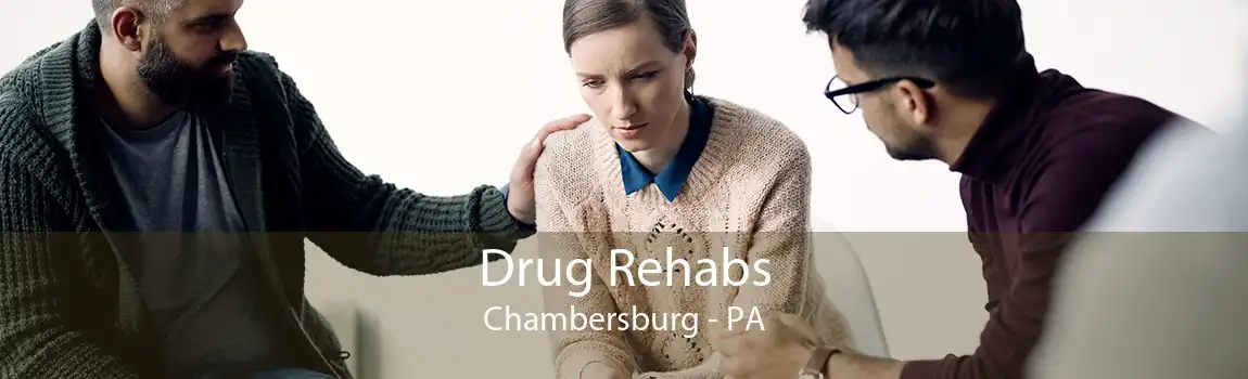 Drug Rehabs Chambersburg - PA