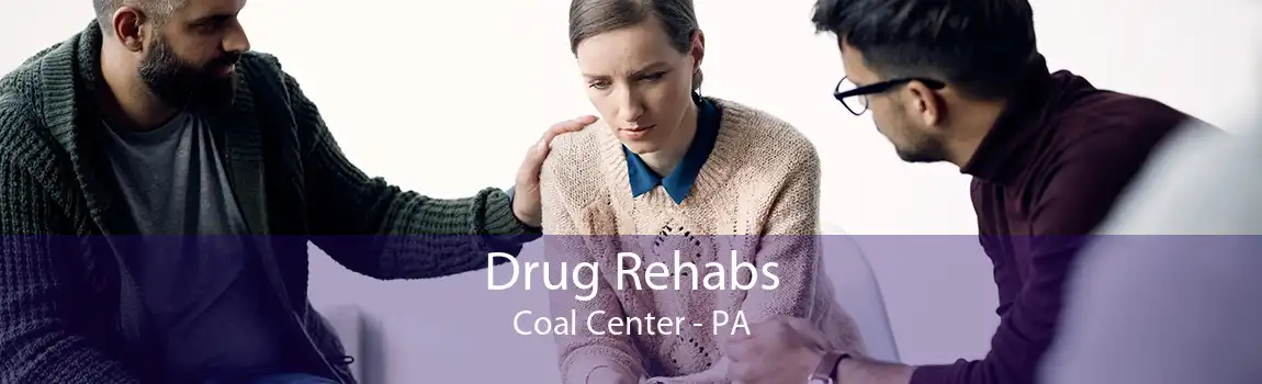 Drug Rehabs Coal Center - PA
