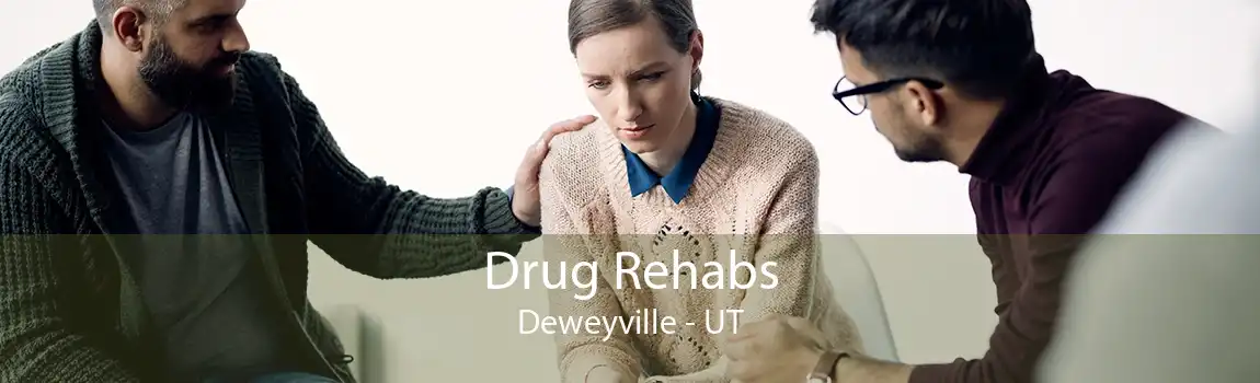 Drug Rehabs Deweyville - UT