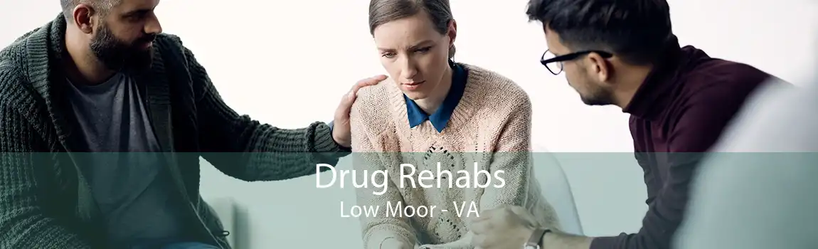 Drug Rehabs Low Moor - VA
