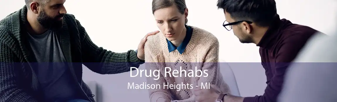 Drug Rehabs Madison Heights - MI