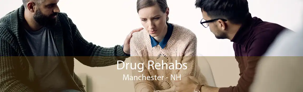 Drug Rehabs Manchester - NH