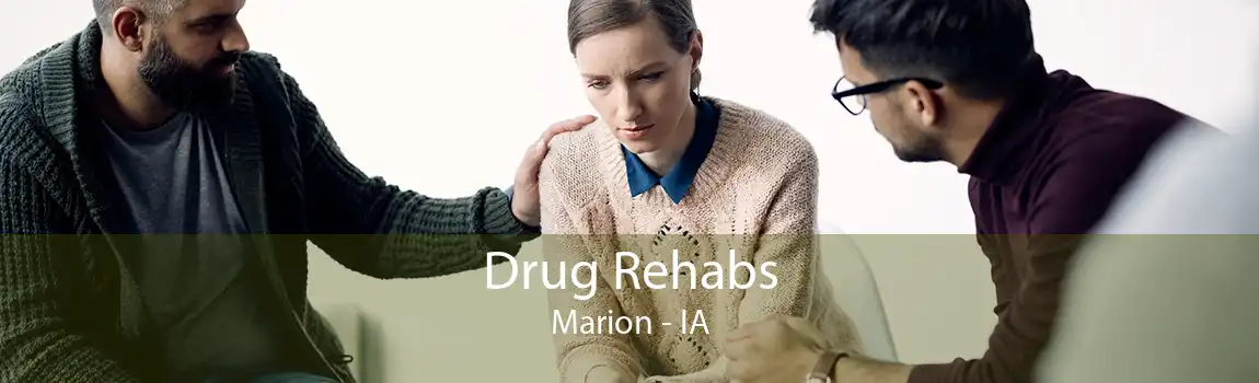Drug Rehabs Marion - IA