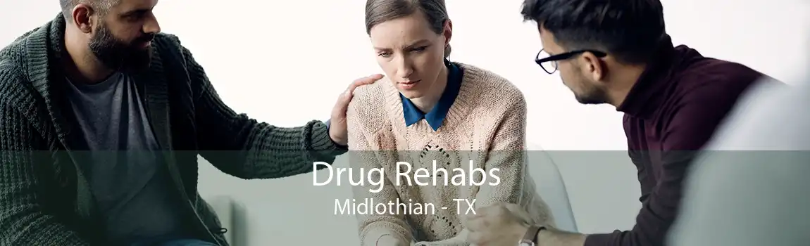 Drug Rehabs Midlothian - TX
