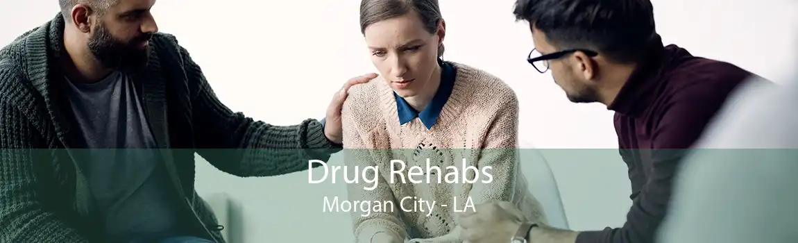 Drug Rehabs Morgan City - LA