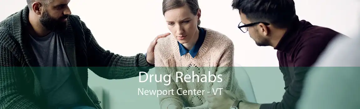 Drug Rehabs Newport Center - VT