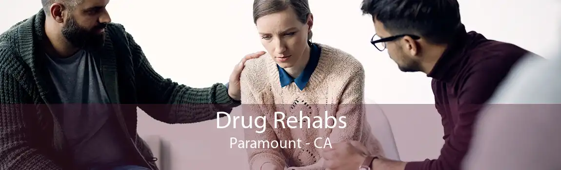 Drug Rehabs Paramount - CA