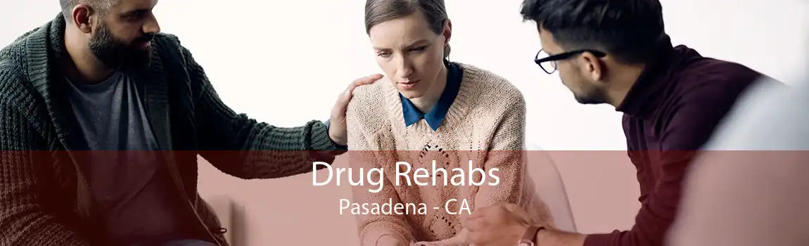 Drug Rehabs Pasadena - CA