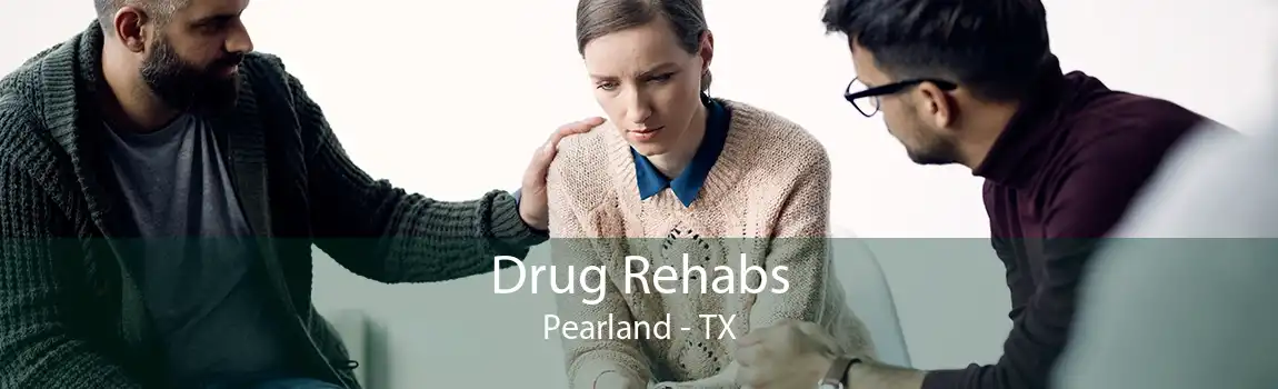 Drug Rehabs Pearland - TX