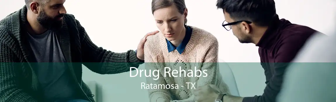 Drug Rehabs Ratamosa - TX