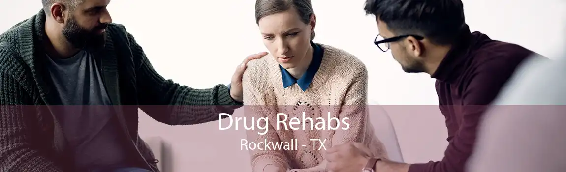 Drug Rehabs Rockwall - TX