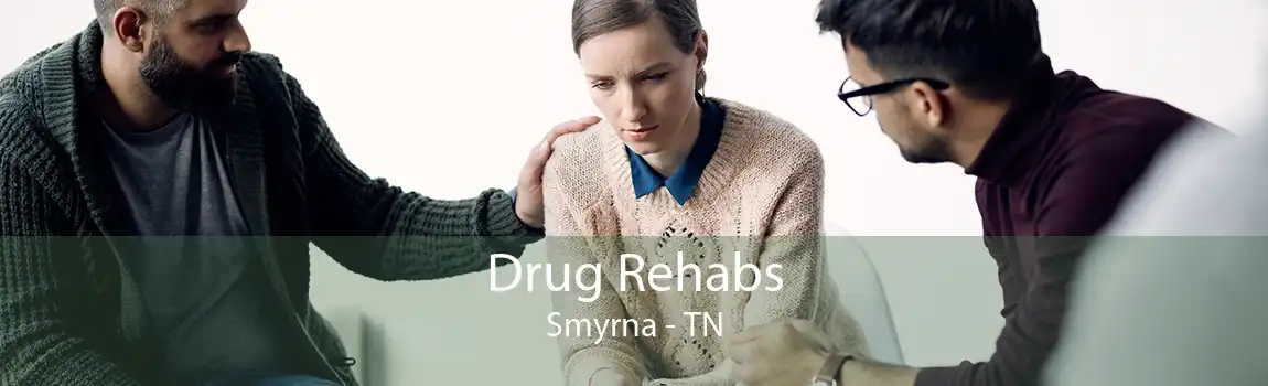 Drug Rehabs Smyrna - TN