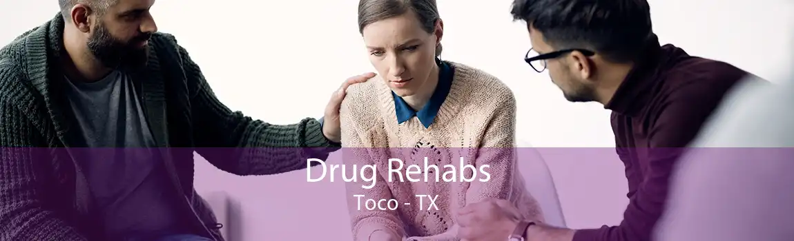 Drug Rehabs Toco - TX