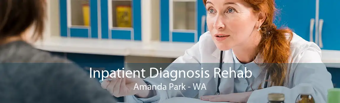 Inpatient Diagnosis Rehab Amanda Park - WA