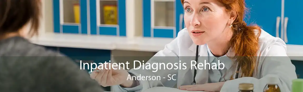 Inpatient Diagnosis Rehab Anderson - SC