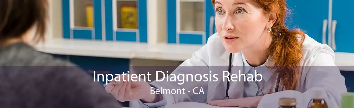 Inpatient Diagnosis Rehab Belmont - CA