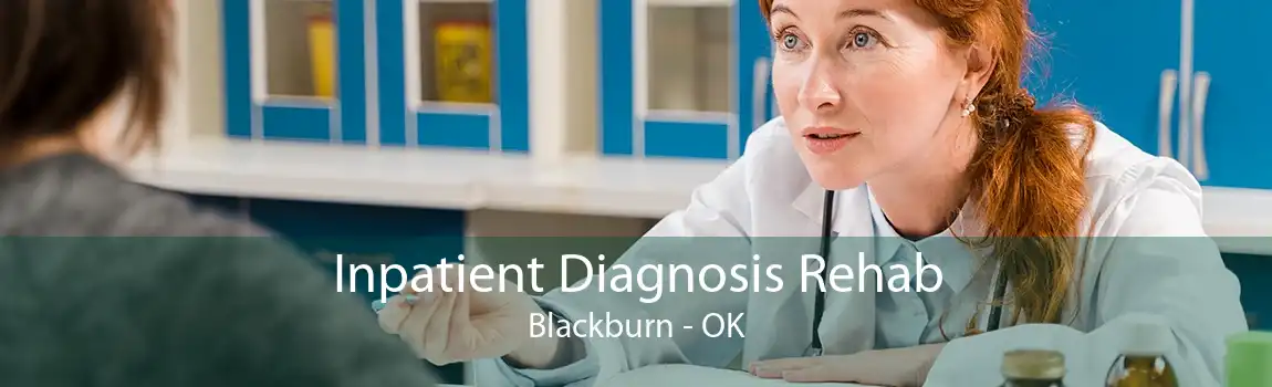 Inpatient Diagnosis Rehab Blackburn - OK