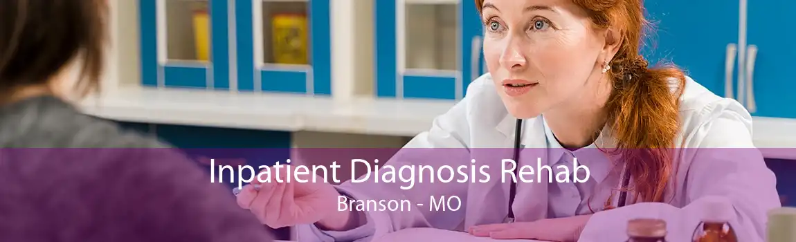 Inpatient Diagnosis Rehab Branson - MO