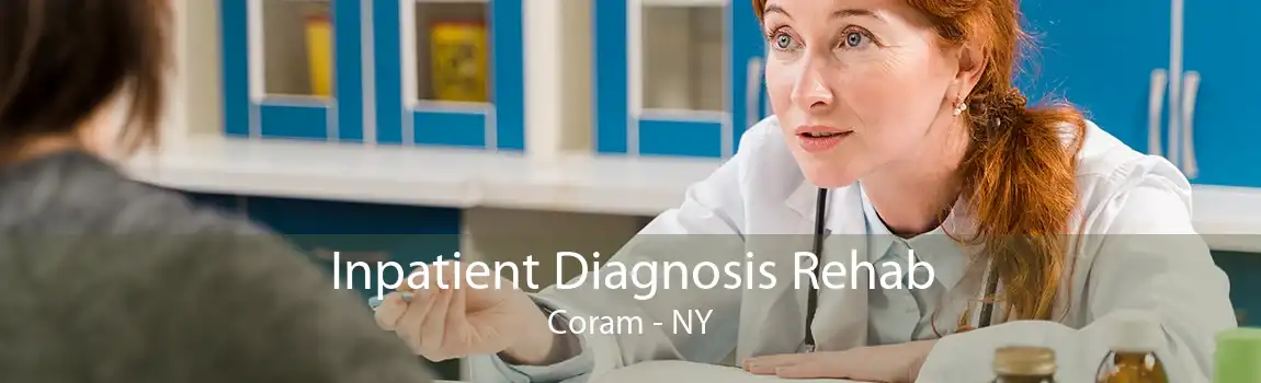 Inpatient Diagnosis Rehab Coram - NY
