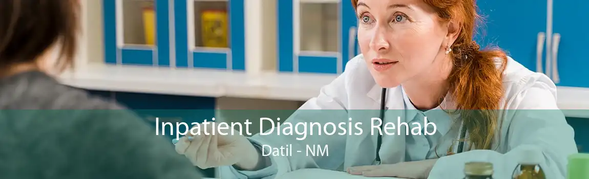 Inpatient Diagnosis Rehab Datil - NM