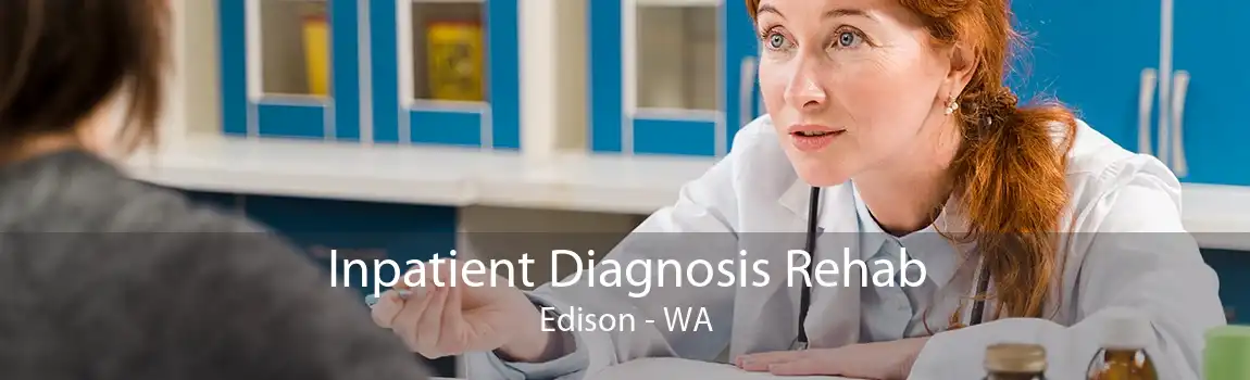 Inpatient Diagnosis Rehab Edison - WA