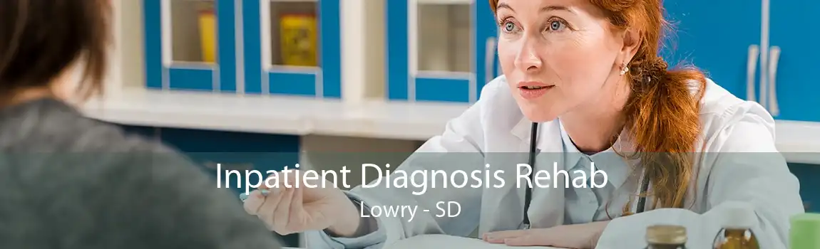 Inpatient Diagnosis Rehab Lowry - SD